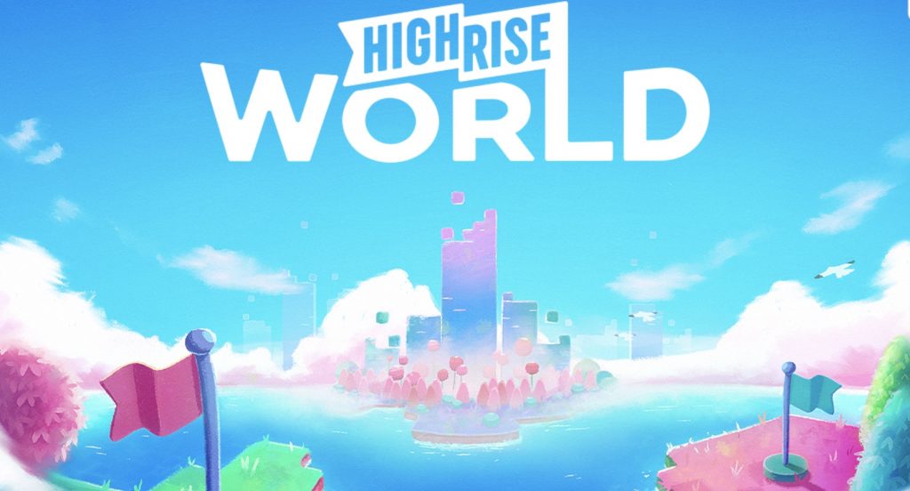 Pocket Worlds Announces Highrise World A Communityowned Digital