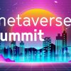 Metaverse Summit takes place in Paris this July.