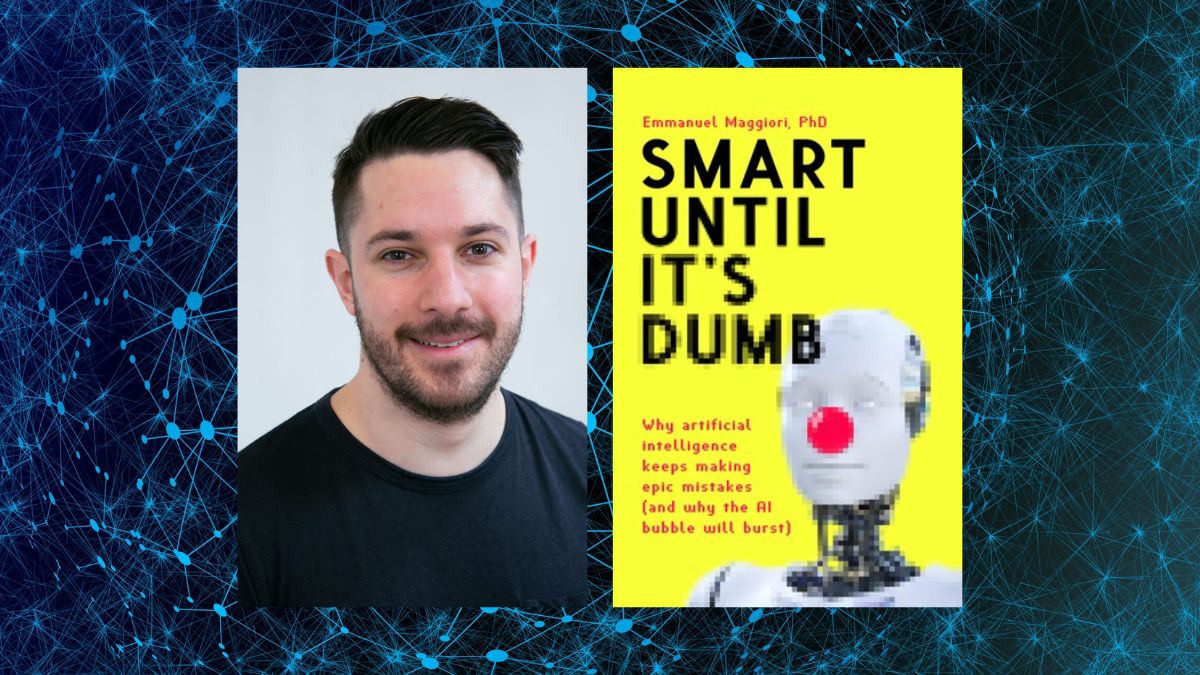 Dr Emmanuel Maggiori and his 2023 book Smart Until It's Dumb